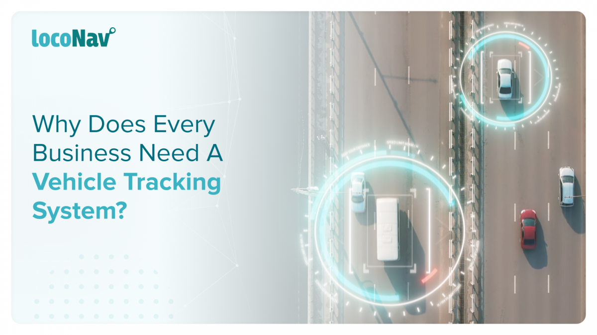 Vehicle Tracking System: Streamline Your Fleet Business Using Vehicle ...
