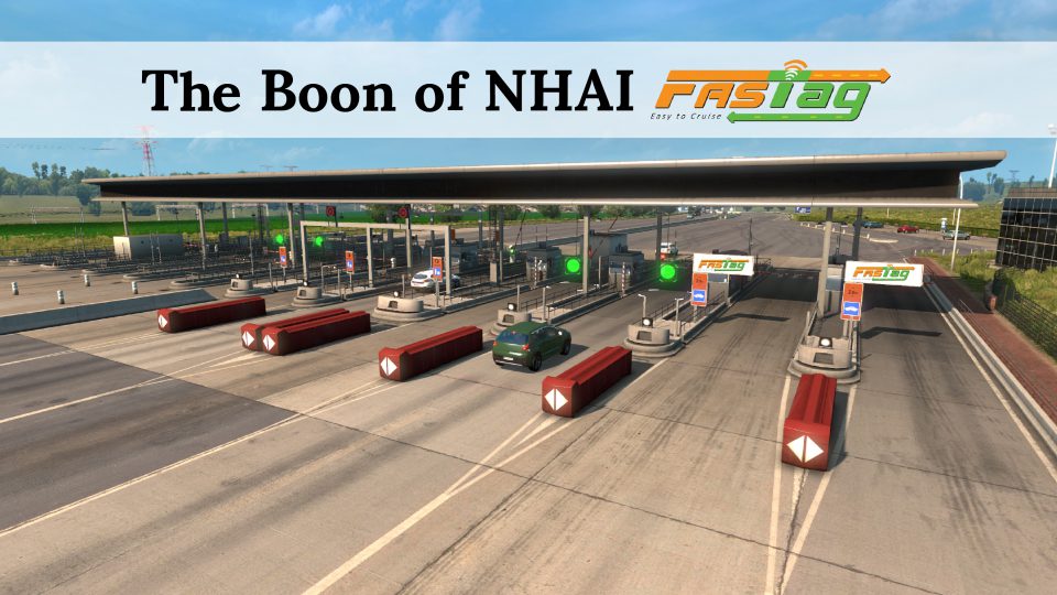 The Boon of NHAI FASTag the-boon-of-nhai-fastag