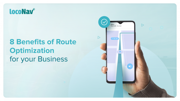 8 Benefits of Route Optimization