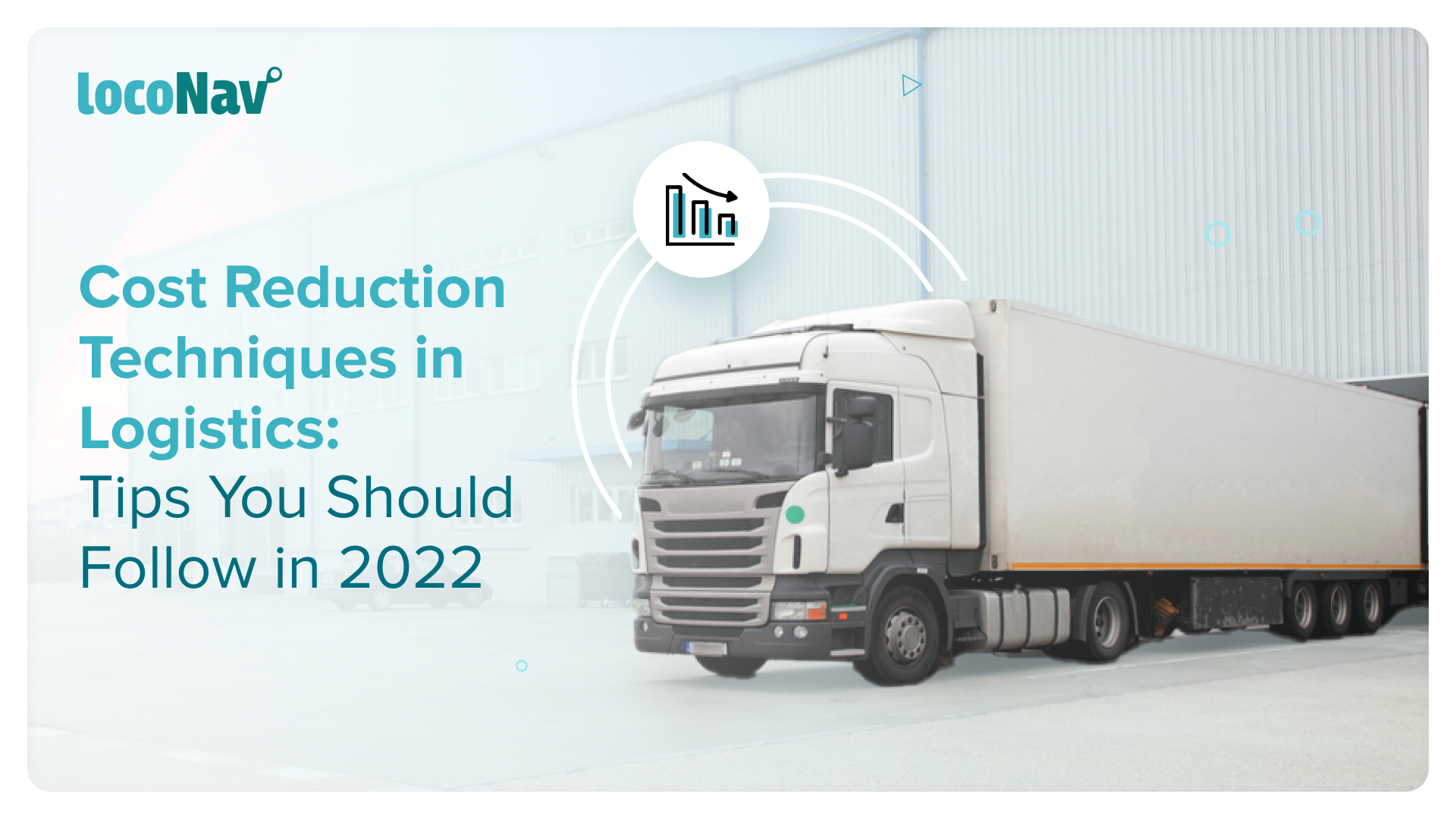 6-cost-reduction-techniques-in-logistics-tips-you-should-follow-in-2022