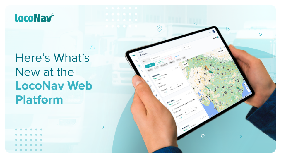 Here’s What’s New at the LocoNav Web Platform