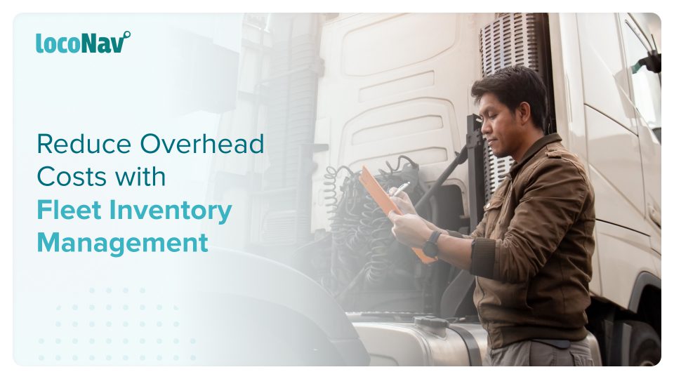 Simplifying Inventory Management In Fleet Industry Fleet Inventory Management