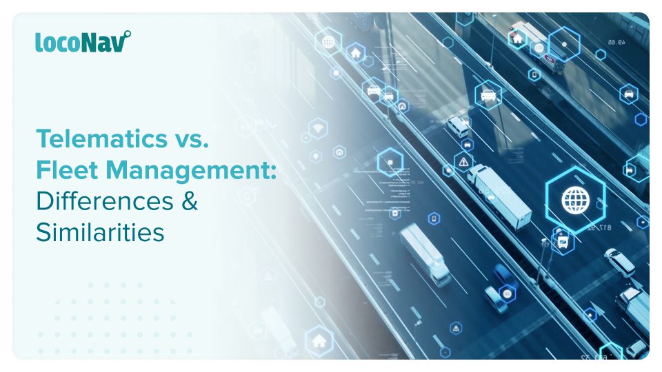 Telematics vs Fleet Management: Differences & Similarities