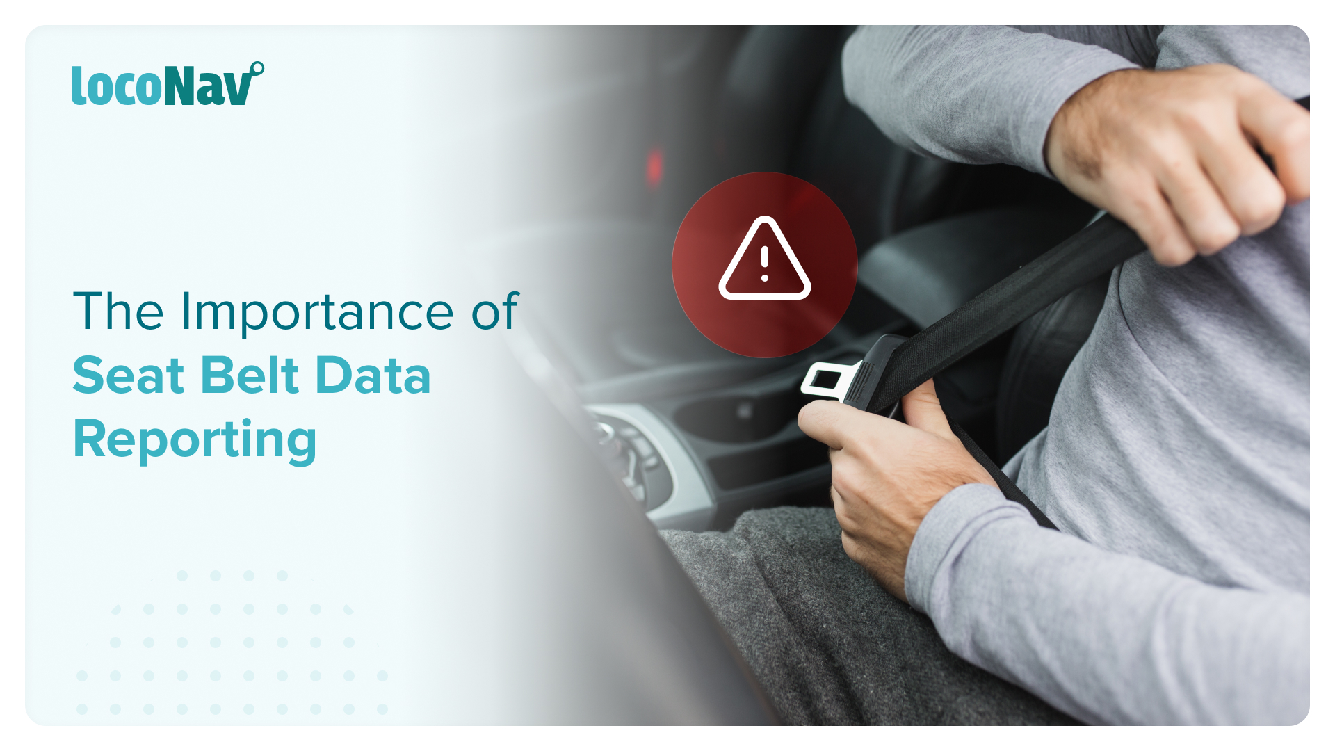 Seat Belt Data: A Powerful Tool for Fleet Management (4 Benefits Inside!)