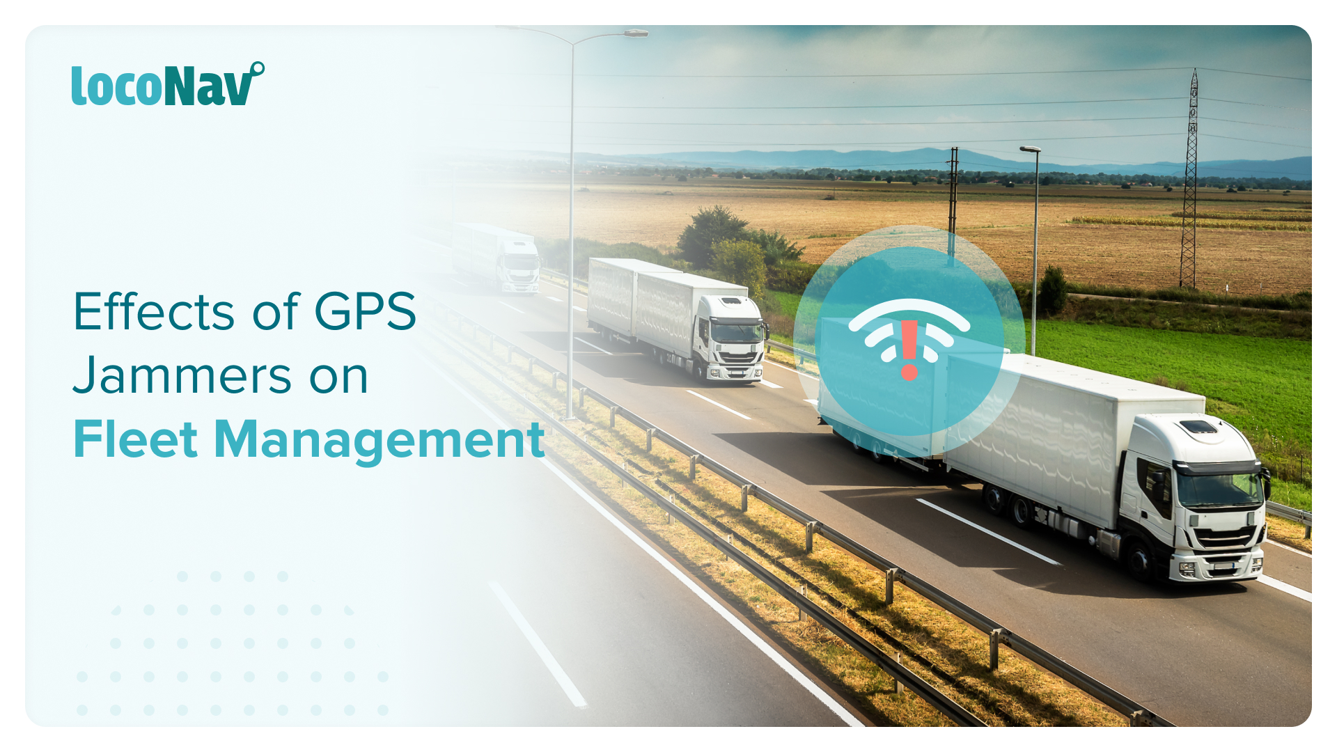 GPS Jammers: What Fleet Owners Need to Know (4 Helpful Tips!)