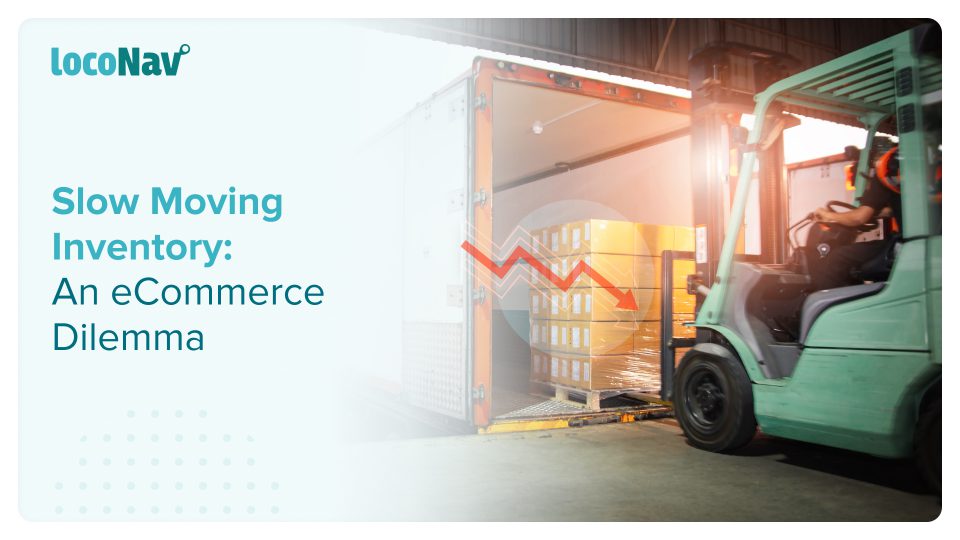 Why Should You Track Slow Moving Inventory in Logistics Industry? Slow Moving Inventory