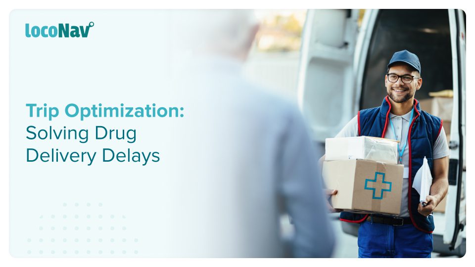 Improving Pharmaceutical Deliveries with Trip Optimization