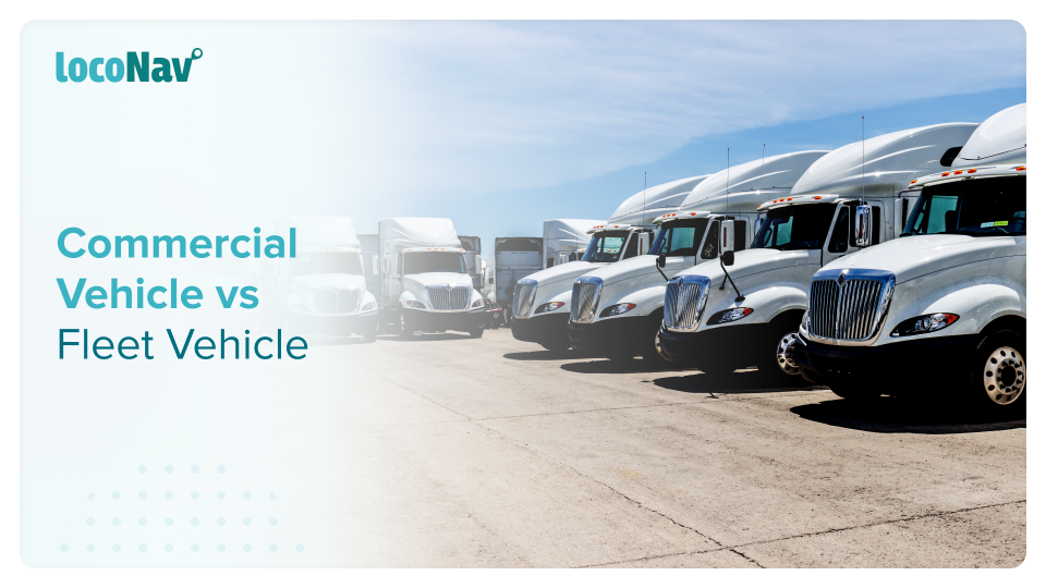 Commercial vs Fleet Vehicle – What is the Difference? Commercial vs Fleet Vehicle
