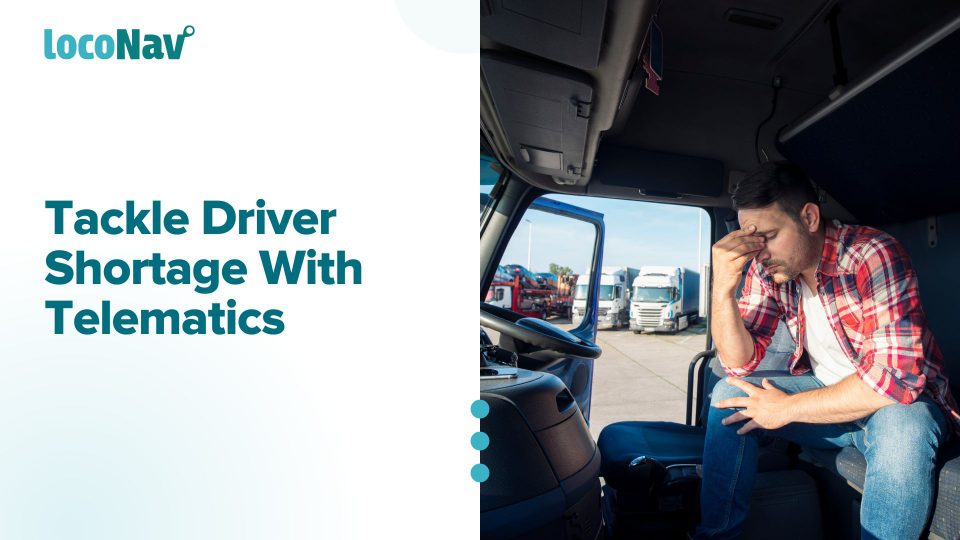 Address Labour Shortage With Fleet Telematics Tackle Labour Shortage
