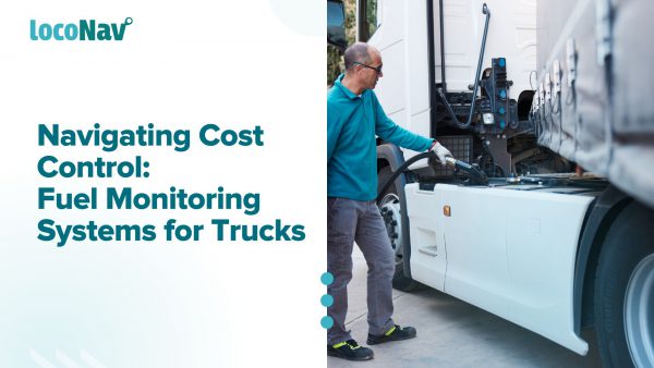Fuel Monitoring Systems for Trucks