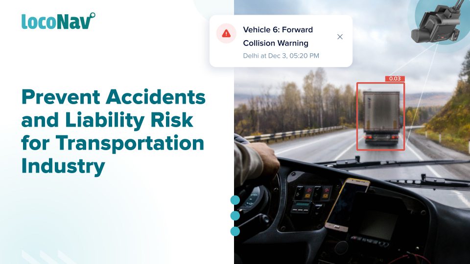 Preventing Accidents and Liability Risk for Transportation Industry: Enhancing Fleet Safety With AI-Powered Driver Monitoring